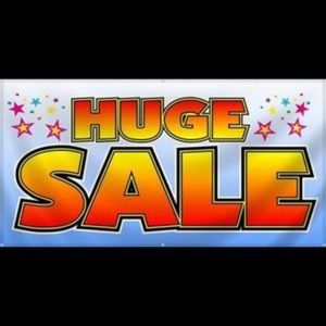 HUGE SALE!!